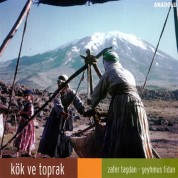 Zafer Taşdan, Şeyhmus Fidan: Kök ve Toprak - CD