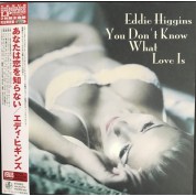 Eddie Higgins: You Don't Know What Love Is - Plak