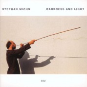 Stephan Micus: Darkness And Light - CD