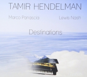 Tamir Hendelmann: Destinations - CD