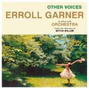 Erroll Garner: Other Voices + 6 Bonus Tracks - CD