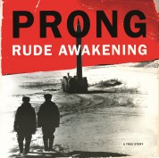Prong: Rude Awakening - Plak