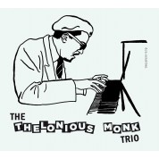 Thelonious Monk: The Thelonious Monk Trio (9 Bonus Tracks) - CD