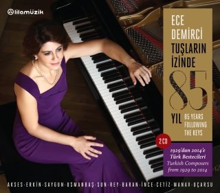 Ece Demirci: Tuşların İzinde 85 Yıl - CD