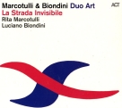 Rita Marcotulli, Luciano Bondini: La Strada Invisibile - CD Foto #1