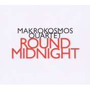 Makrokosmos Quartet: Round Midnight - CD