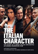 Orchestra dell'Accademia Nazionale di Santa Cecilia: The Italian Character - The Story of A Great Italian Orchestra - DVD