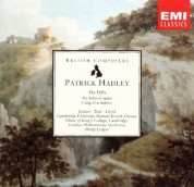 London Philharmonic Orchestra, Cambridge University Musical Society Chorus, Philip Ledger: Patrick Hadley: The Hills, I Sing of a Maiden - CD