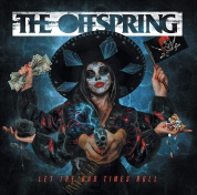 The Offspring: Let The Bad Times Roll - Plak