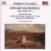 Macdowell: First Modern Suite / 6 Idyls / Sonata No. 3 - CD