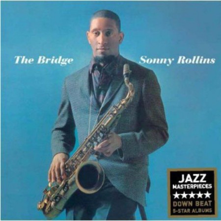 Sonny Rollins: The Bridge + 4 Bonus Tracks - CD