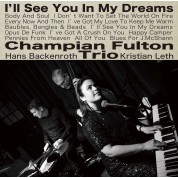 Champian Fulton: I'll See You In My Dreams - Plak