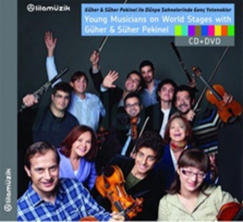 Çeşitli Sanatçılar: Güher & Süher Pekinel ile Dünya Sahnelerinde Genç Yetenekler - CD Foto #1