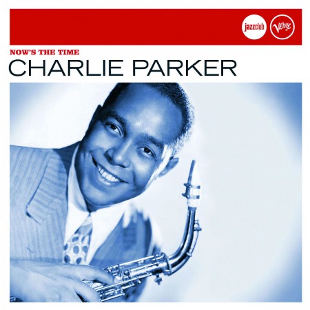 Charlie Parker: Nows the Time - CD
