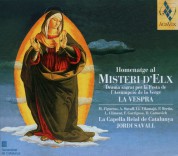 La Capella Reial de Catalunya, Jordi Savall: Homenatge al Misteri d'Elx: La Vespra - CD