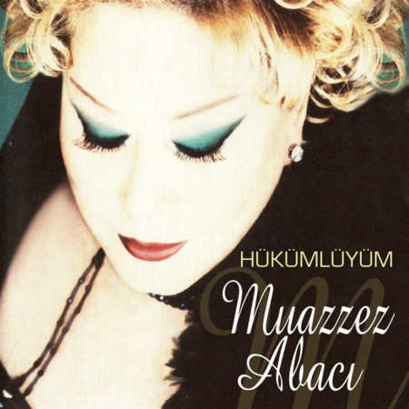 Muazzez Abacı: Hükümlüyüm - CD