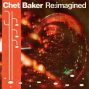 Çeşitli Sanatçılar: Chet Baker Re:imagined - CD
