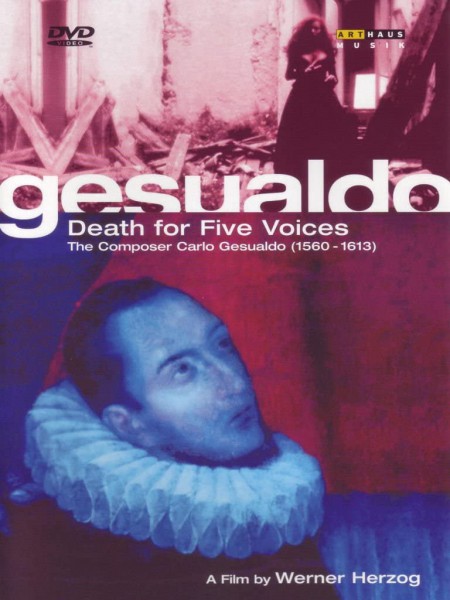Il Complesso Barocco, Gesualdo Consort of London, Werner Herzog: Gesualdo: Death For Five Voices - A Werner Herzog Film - DVD