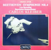 Bayerisches Staatsorchester, Carlos Kleiber: Beethoven: Symphony No. 4 - Plak