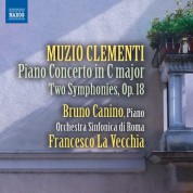 Bruno Canino, Francesco La Vecchia, Orchestra Sinfonica di Roma: Clementi: Piano Concerto in C Major (1796) - Two Symphonies, Op. 18 - CD