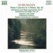Schumann Piano Concerto in A Minor - Introduction and Allegro Appassionato - CD