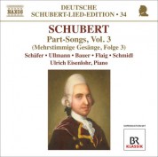 Markus Schafer: Schubert: Lied Edition 34 - Part Songs, Vol. 3 - CD