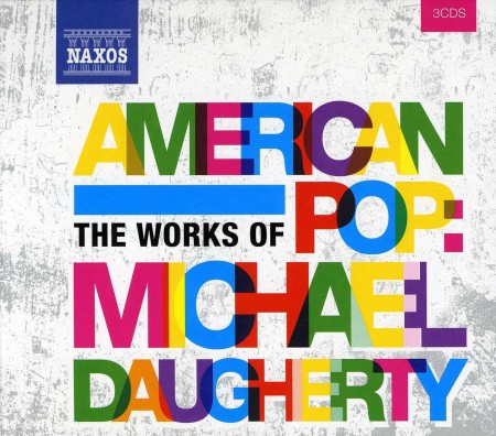 Marin Alsop, Nashville Symphony Orchestra, Bournemouth Symphony Orchestra: Daugherty: American Pop: Works of Michael Daugherty - CD