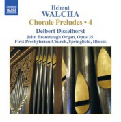 Delbert Disselhorst: Walcha: Chorale Preludes, Vol. 4 - CD