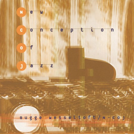 Bugge Wesseltoft: New Conception of Jazz - CD