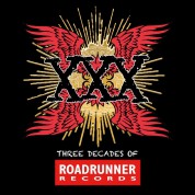 Çeşitli Sanatçılar: XXX: Three Decades Of Roadrunner Records - CD