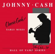 Johnny Cash: Classic Cash: Hall Of Fame Series - Early Mixes (RSD 2020) - Plak