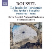 Stéphane Denève: Roussel: Le festin de l'araignée - Padmâvatî Suites - CD