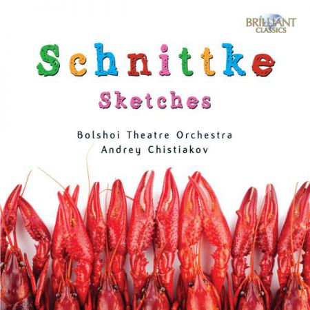 Bolshoi Theatre Orchestra, Andrei Chistjakov: Schnittke: Sketches - CD
