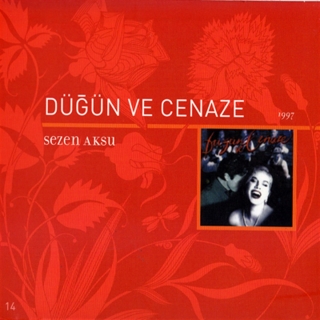 Sezen Aksu: Düğün ve Cenaze - CD