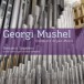 Mushel: Complete Organ Music - CD