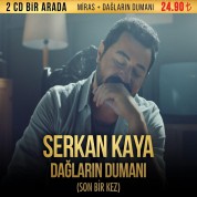 Serkan Kaya: Dağların Dumanı - Miras - CD