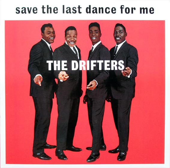 The Drifters - Save The Last Dance For Me