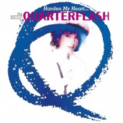 Quarterflash: Harden My Heart: The Best Of Quarterflash - CD