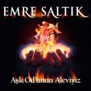 Emre Saltık: Aşk Od'unun Aleviyiz - CD