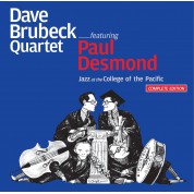 Dave Brubeck, Paul Desmond: At The College Of The Pacific - Complete Edition + 12 Bonus Tracks - CD