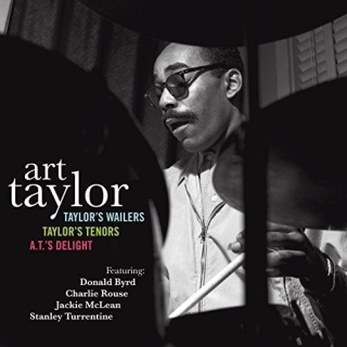 Art Taylor: Taylor's Wailers + Taylor's Tenors + A.T. Delight - CD