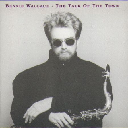 Bennie Wallace: Talk Of The Town - CD
