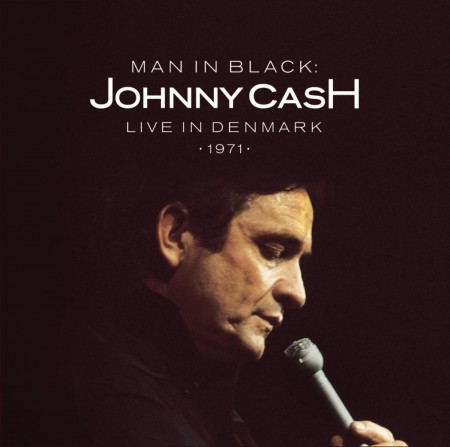 Johnny Cash: Man in Black: Live in Denmark 1971 - CD