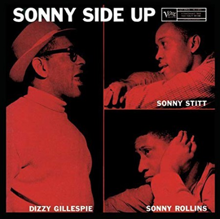 Dizzy Gillespie, Sonny Rollins, Sonny Stitt: Sonny Side Up - CD
