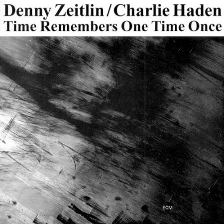 Denny Zeitlin, Charlie Haden: Time Remembers One Time Once - CD