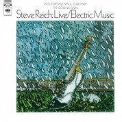 Steve Reich: Live/Electric Music - Plak