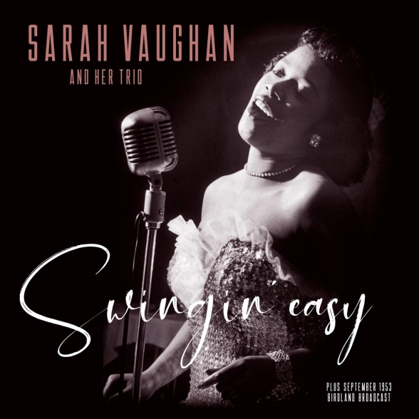 Sarah Vaughan: Swingin' Easy/Birdland Broadcast - Plak Foto #1