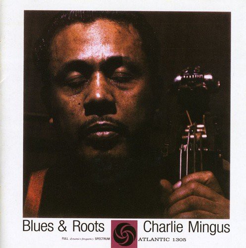 Charles Mingus: Blues And Roots - CD Foto #1