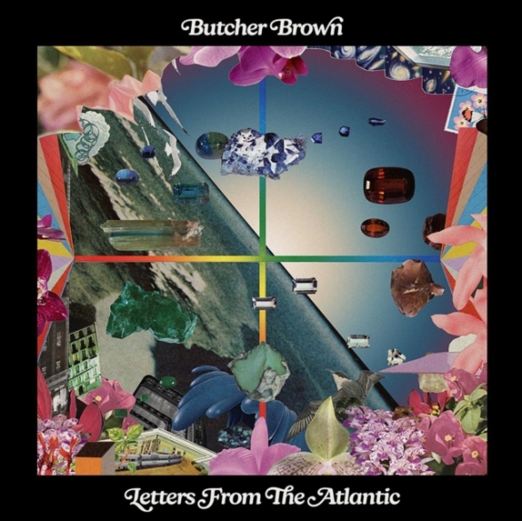 Butcher Brown - Letters From The Atlantic (Sea Blue )