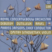 Royal Concertgebouw Orchestra, Mariss Jansons, Dmitry Sitkovetsky: Debussy, Dutilleux, Ravel - SACD